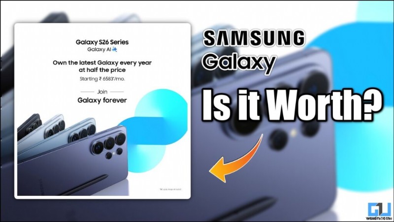 Is Samsung’s Galaxy Forever Program Worth It for the Galaxy S26 Ultra?