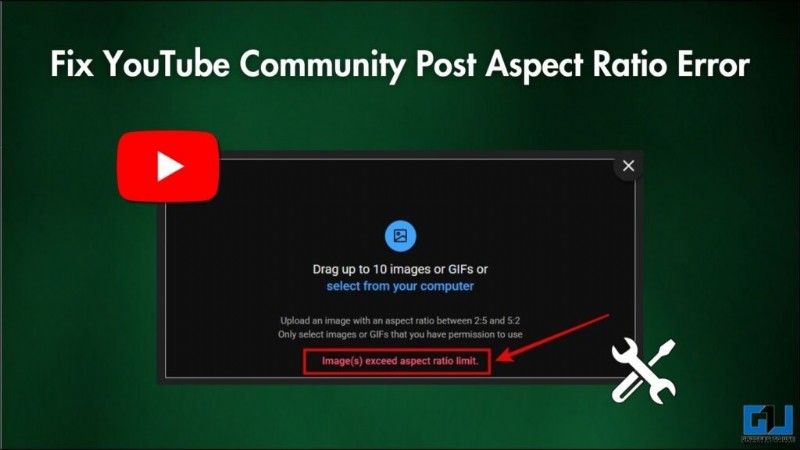 Fix Image Upload Errors on YouTube Community Posts (2:5 & 5:2 Aspect Ratios)