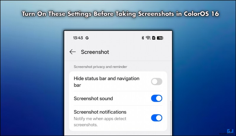Boost Screenshot Speed on ColorOS 16: 3 Essential Settings to Enable