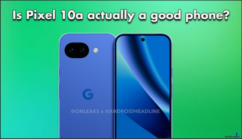Pixel 10a Leaks Unveiled: Specs, Chipset, and Cooling Insights