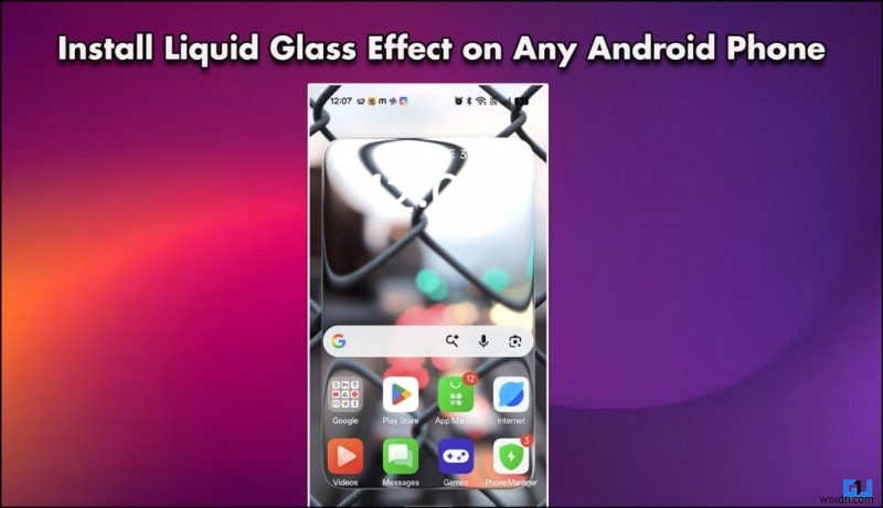 Step‑by‑Step Guide: Install Liquid Glass Effect on Any Android Phone