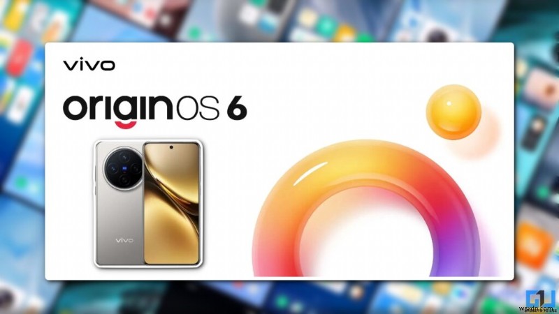 OriginOS 6, ColorOS 16, OneUI 8 Release Dates & Device List – All You Need to Know