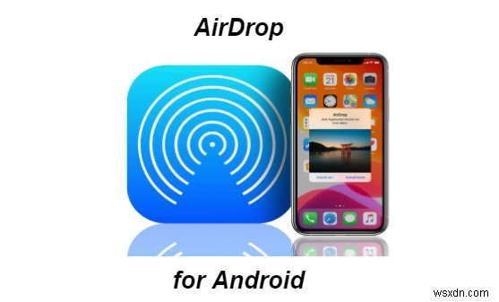 Transfer Data Between iPhone & Android: AirDrop Alternatives and Solutions