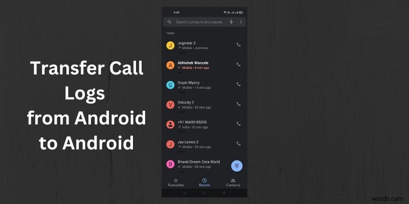 3 Reliable Ways to Transfer Call Logs Between Android Devices