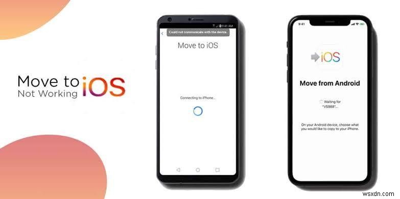 4 Proven Solutions to Resolve Move to iOS Contact Transfer Issues