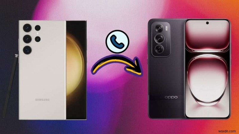 Transfer Samsung Contacts to OPPO: 5 Simple Methods That Work