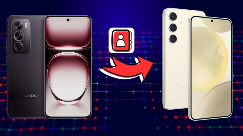 Effortless Contact Transfer from OPPO to Samsung – 6 Proven Methods