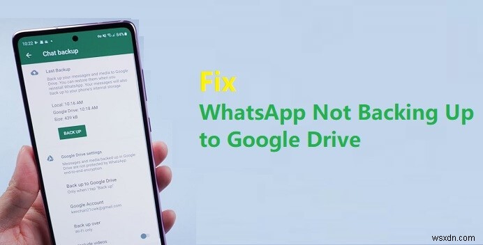 Fix WhatsApp Backup Failure to Google Drive – Quick Step‑by‑Step Guide