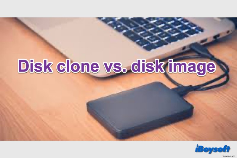 Disk Cloning vs Disk Imaging: Choosing the Right Data Protection Strategy