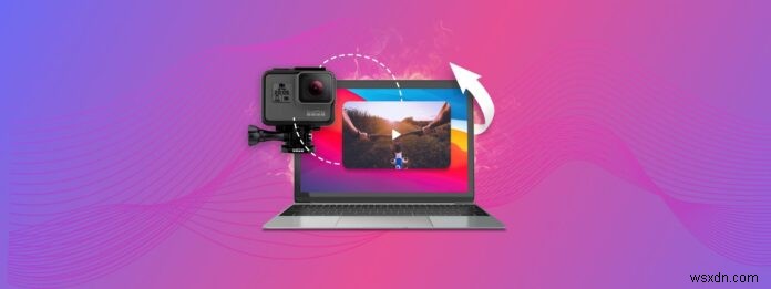 Download GoPro Footage to Your Mac: 4 Easy Transfer Methods