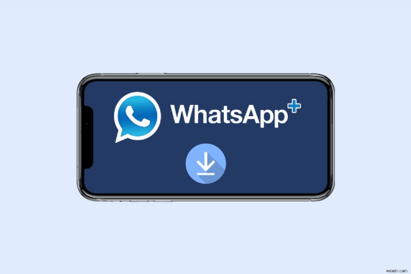 Install WhatsApp Plus on iPhone: A Step‑by‑Step Guide