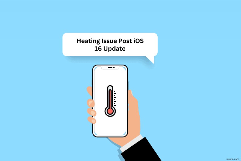 12 Proven Solutions to Resolve iPhone Overheating After iOS 16 Update
