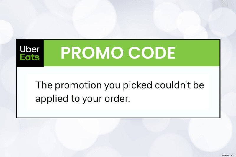 Why Your Uber Eats Promo Code Isn’t Applying—and How to Fix It