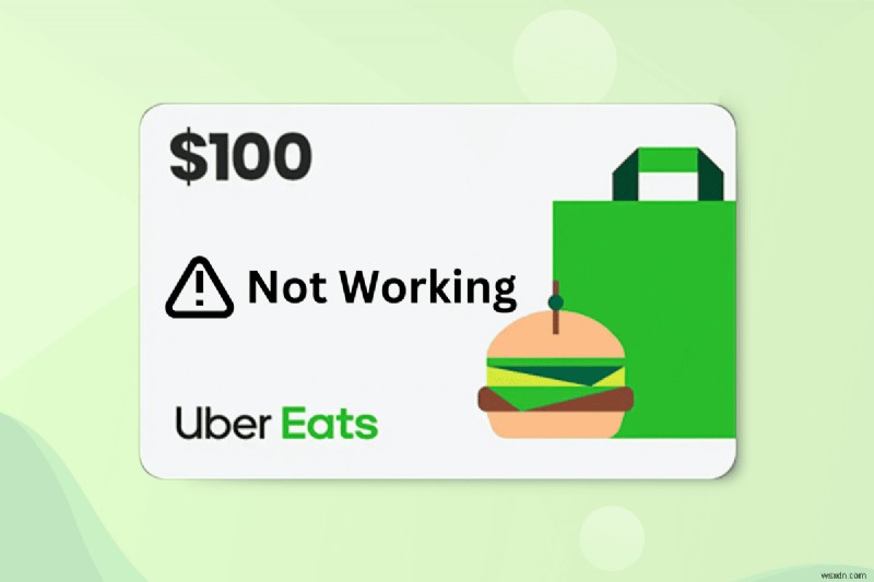 How to Resolve Issues When Your Uber Eats Gift Card Won’t Work