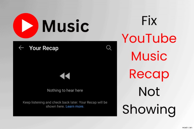 Resolve YouTube Music Recap 2023 Not Showing Up – Quick Fix & Sharing Guide