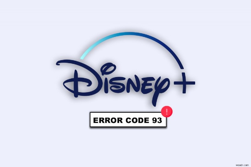 Fix Disney Plus Error Code 93: 10 Quick Solutions for Seamless Streaming