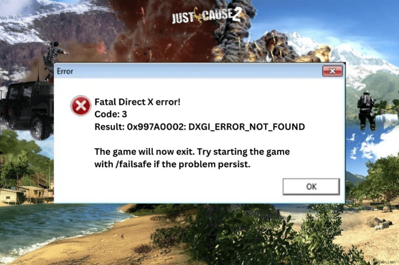 Fix Just Cause 2 Fatal DirectX Error Code 3 – Step-by-Step Guide