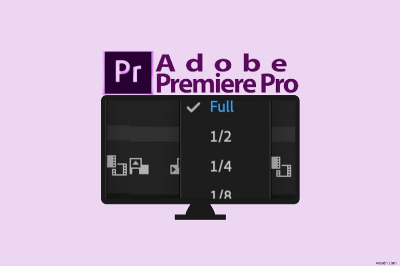 How to Fix Premiere Pro s Greyed-Out 1/8 Playback Resolution