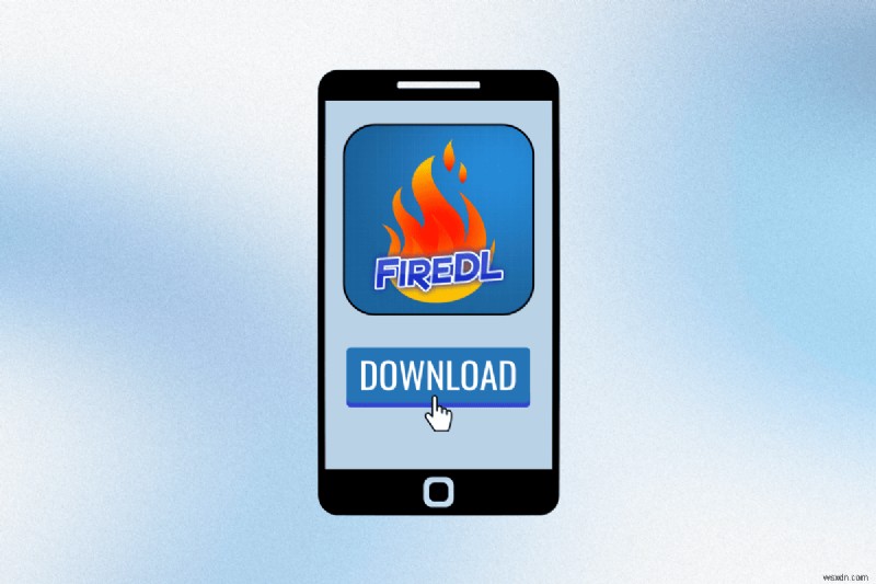 Download FireDL on Android: Step‑by‑Step Guide