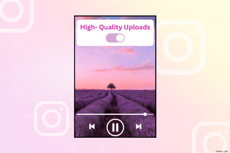 Mastering Instagram: How to Upload High‑Quality Videos That Stay Sharp