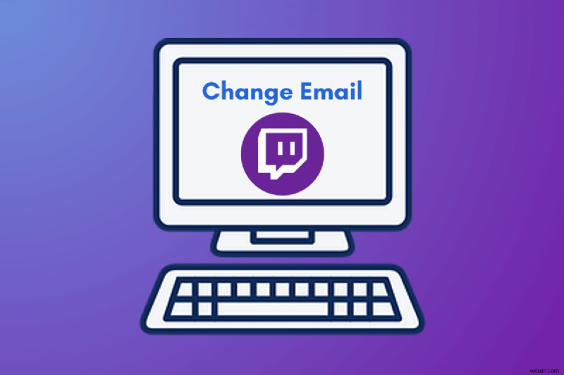 Update Your Twitch Email Address: A Step‑by‑Step Guide