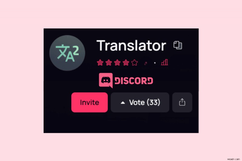 Seamlessly Add a Translator Bot to Your Discord Server