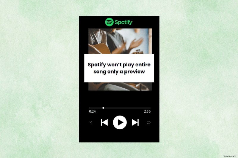 Stop Spotify From Playing Only Previews – Quick Fixes to Restore Full Playback
