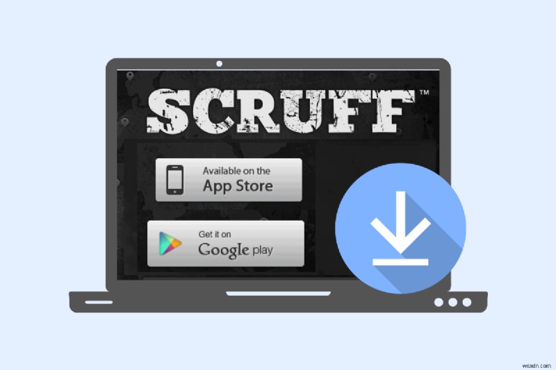 Download SCRUFF on PC: Easy Step‑by‑Step Guide