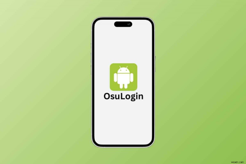 Understanding OsuLogin on Android: How Your Phone Auto‑Connects to Wi‑Fi