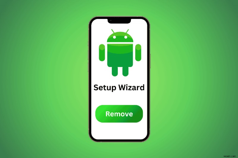 Eliminate the Setup Wizard on Android: Quick & Easy Steps