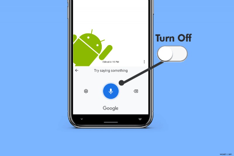 Disable Google Voice Typing on Android: A Quick Step‑by‑Step Guide