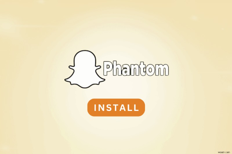 How to Install Snapchat Phantom on Android Devices