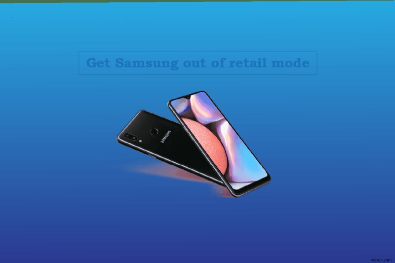How to Exit Samsung Retail Mode and Unlock Full Functionality