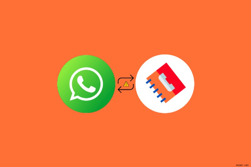 Top 7 Solutions to Resolve WhatsApp Contact Sync Issues on Android