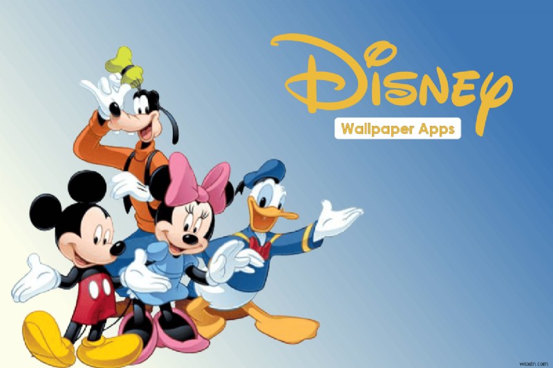 Best 11 Disney Wallpaper Apps for Android – 2024 Guide