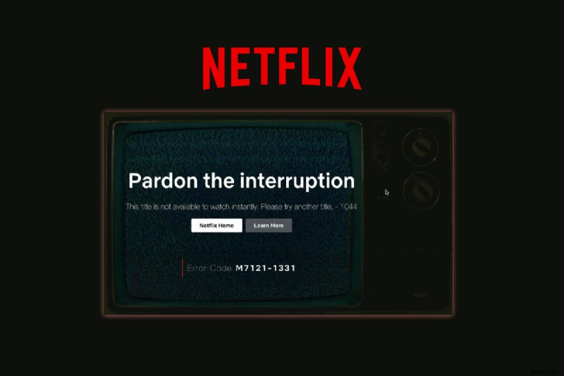 How to Fix the  Title Not Available to Watch Instantly  Error on Netflix