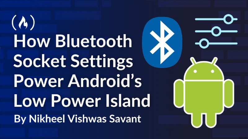 Unlocking Android’s Energy Savings: The Role of Bluetooth Socket Settings in AOSP’s Low Power Island