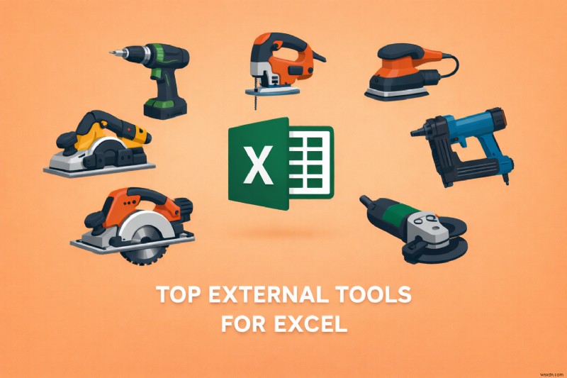 Power Up Excel: Must‑Have External Tools for Advanced Data Workflows