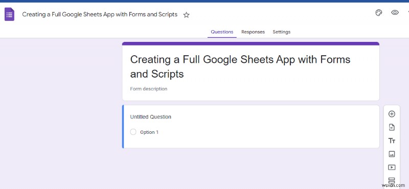 Build a Complete Google Sheets App: From Forms to Automated Scripts