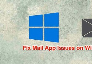 Windows 10 Mail App Not Working? 10 Ways to Fix