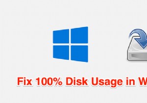 How to Fix 100% Disk Usage on Windows 10