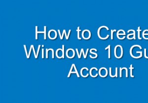 How to Create a Windows 10 Guest Account
