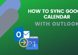 How To Sync Google Calendar With Outlook