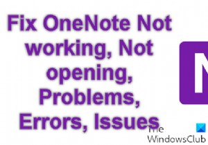 Fix OneNote Not working, Not opening, Problems, Errors, Issues in Windows 11/10