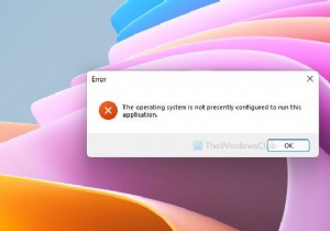The operating system is not presently configured to run this application