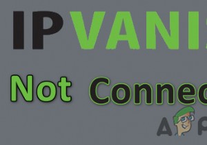 Fix: IPVanish not Connecting to VPN
