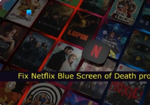 Fix Netflix Blue Screen when watching videos