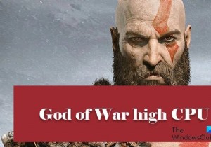 God of War High CPU usage on Windows PC