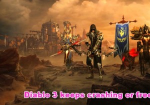 Diablo 3 keeps crashing or freezing on Windows PC