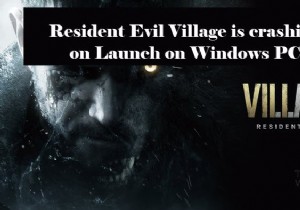 Resident Evil Village keeps crashing on launch on Windows PC